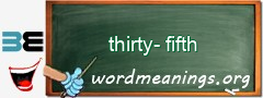 WordMeaning blackboard for thirty-fifth